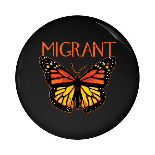 Monarch Butterfly Migration Funny Butterfly Lover Pin Buttons