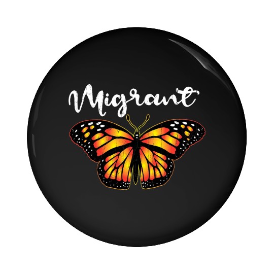 Migrant Monarch Butterfly Lover Cute Butterflies Pin Buttons
