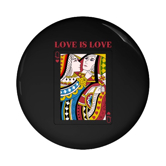Love Is Love Queen Playing Card LGBT pride Lesbian Pin Buttons