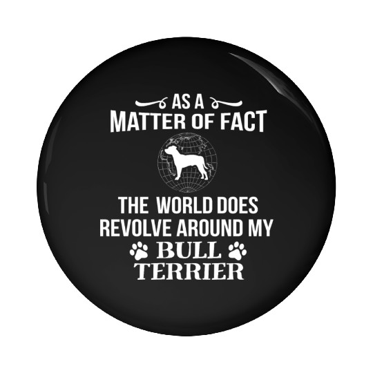 Bull Terrier Owner Dog Puppy Love Fun Cool Gift Pin Buttons