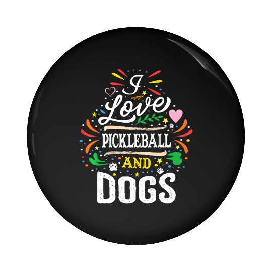 I Love Pickleball And Dogs Dog Lover Pickleball Pin Buttons
