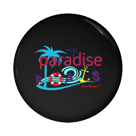 MY PARADISE FLOATS Pin Buttons