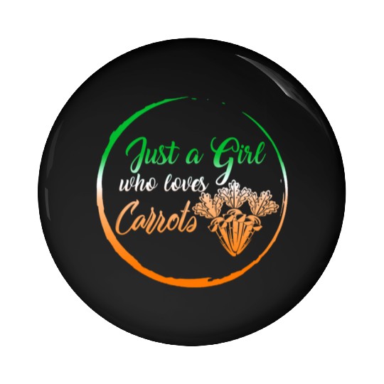 Carrot Vegetable Pin Buttons, Just A Girl Who Loves
