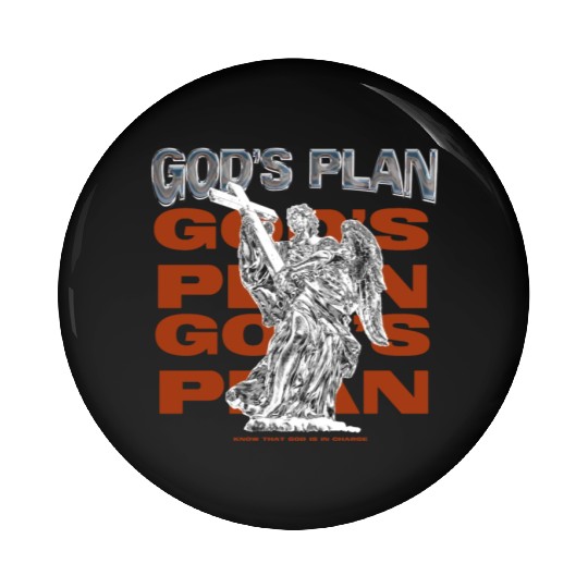 Gods Plan Streetwear Design Pin Buttons