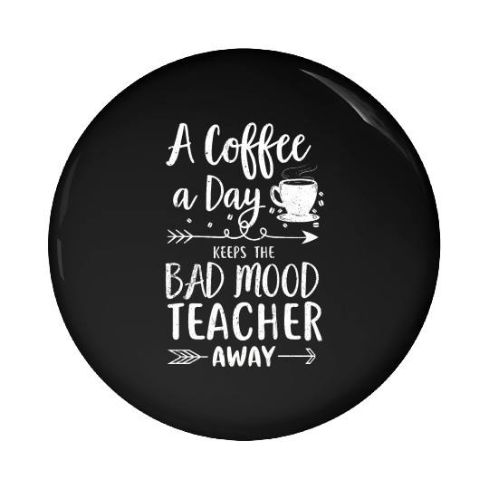 Teacher Pin Buttons High School Teacher Training