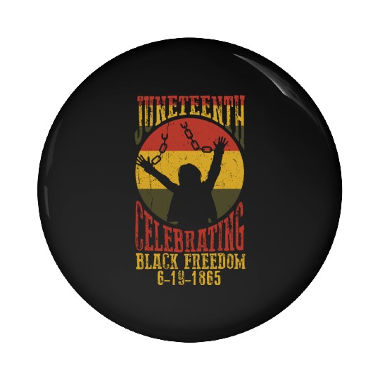 Juneteenth Black History Day Pride Gift Pin Buttons