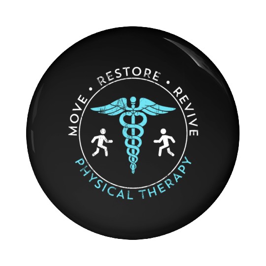 Physical Therapist Pin Buttons