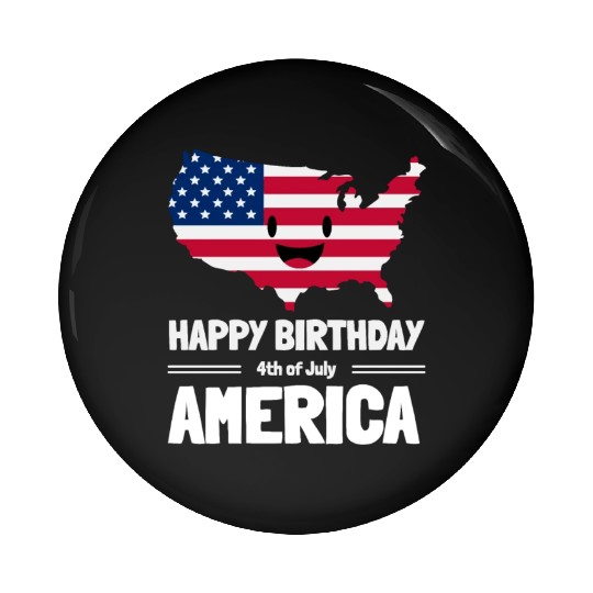 Happy Birthday America 4th of July American Flag Pin Buttons