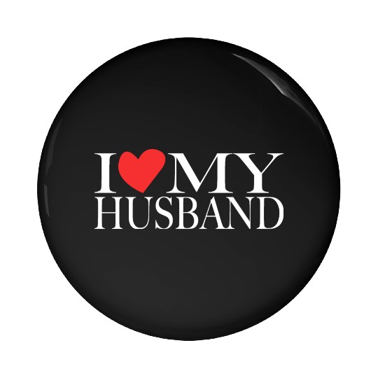 I love my husband Pin Buttons