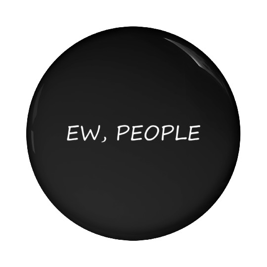 EW, PEOPLE Pin Buttons Pin Buttons