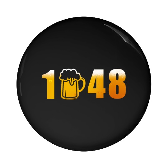 1948 Party Bachelorparty Drinking Beer Pin Buttons