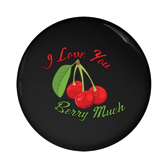 I Love You BERRY Much Pin Buttons