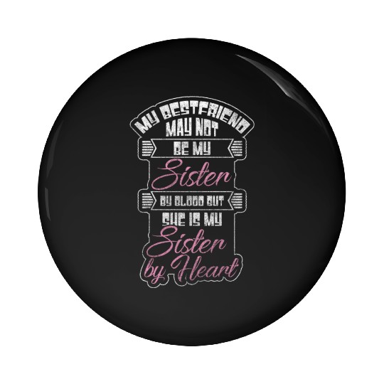Friendship Love Sister Sweet Pin Buttons