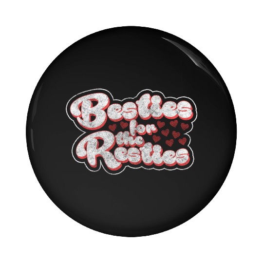 Friends Love Sister Trust Pin Buttons