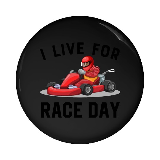 I Live For Race Day Pin Buttons
