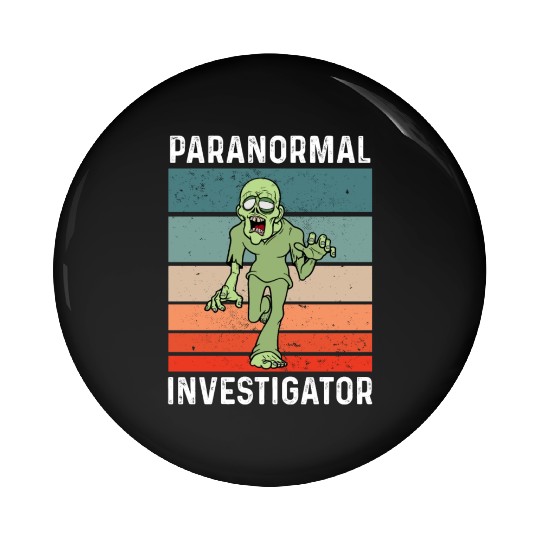 Ghost Hunting Paranormal Investigator Pin Buttons