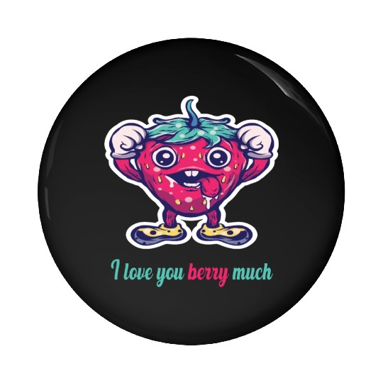 I love you berry much Pin Buttons