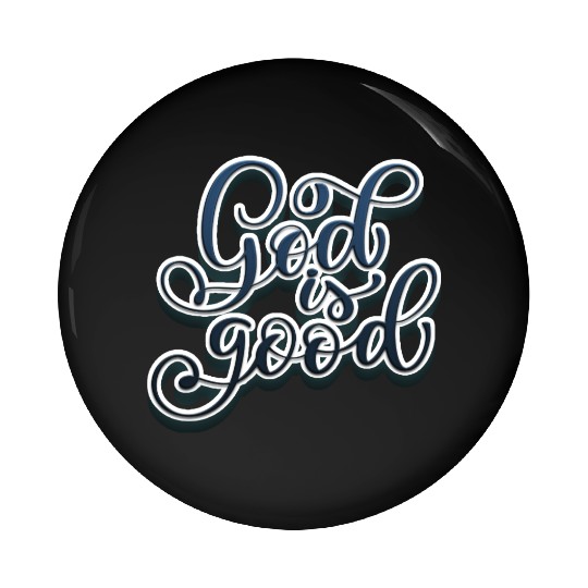 God is Good Pin Buttons