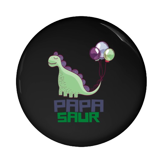 PAPA SAUR, Father's Day Pin Buttons