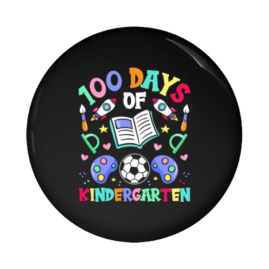 100 Days Of Kindergarten Sayings Cute Team Sweet Pin Buttons
