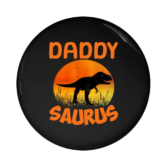 Daddysaurus Papasaurus Pin Buttons