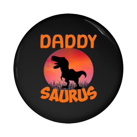 Daddysaurus Papasaurus Pin Buttons