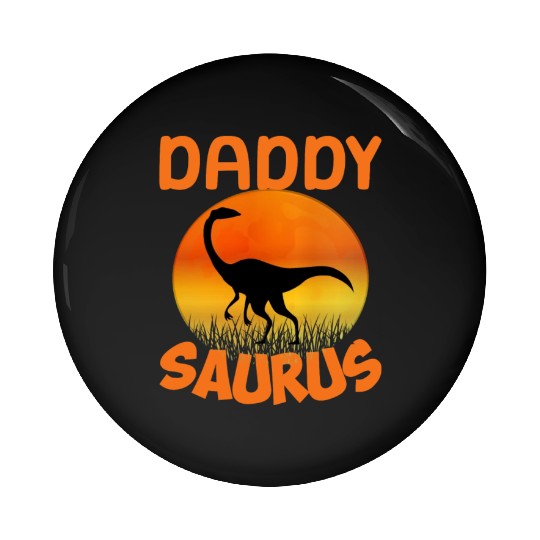 Daddysaurus Papasaurus Pin Buttons