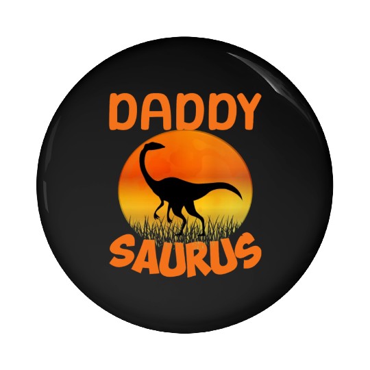 Daddysaurus Papasaurus Pin Buttons