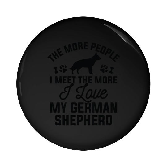 I Love My German Shepherd Pin Buttons