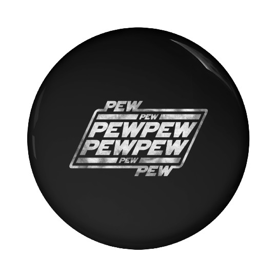 Pew Pew Pew Pin Buttons