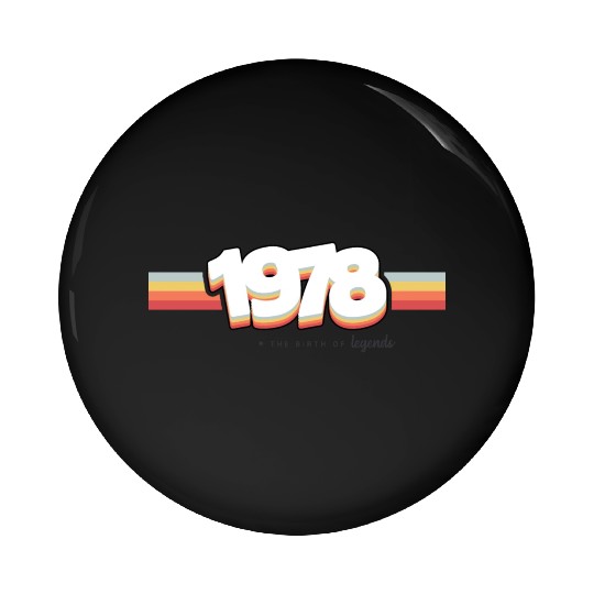 1978 the birth of legends Pin Buttons