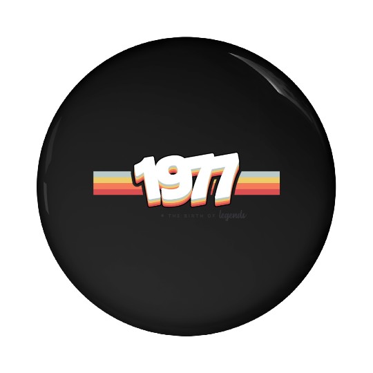1977 the birth of legends Pin Buttons