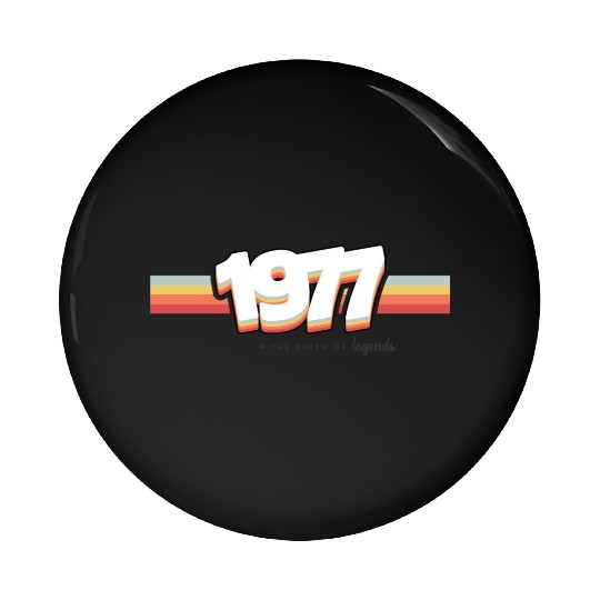 1977 the birth of legends Pin Buttons