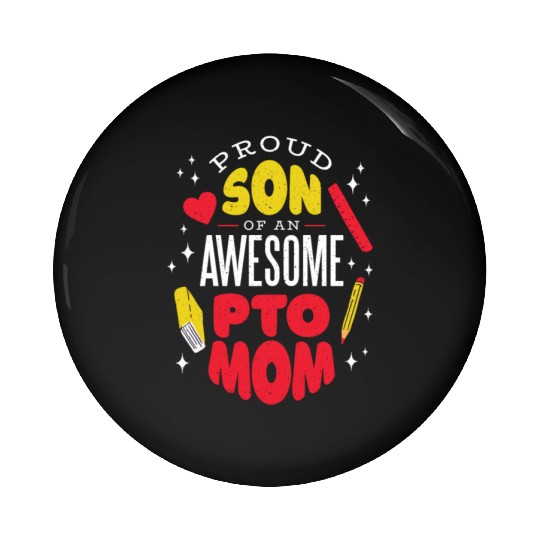 Son of an awesome Pto Mom Son of an awesome Pto Mo Pin Buttons