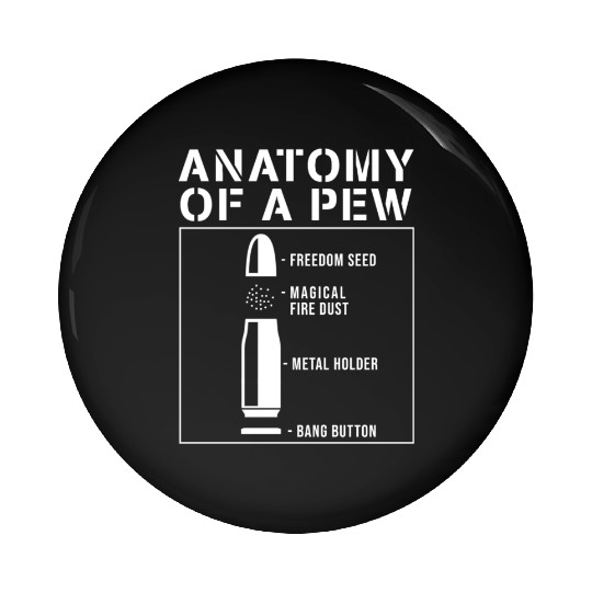 Anatomy Of A Pew Bullet Pin Buttons