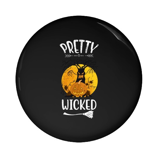 Pretty Wicked Funny Halloween Pin Buttons
