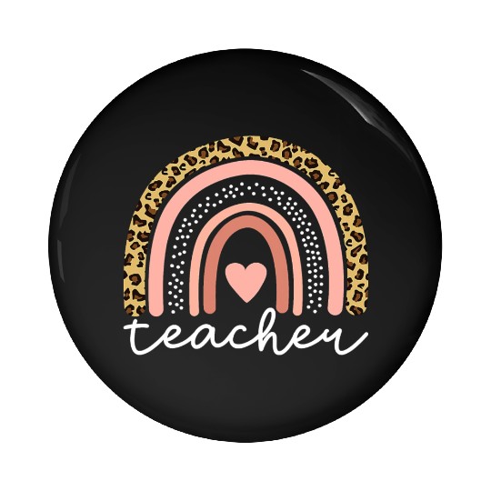 Boho Teacher Rainbow Leopard Teacher Appreciation Pin Buttons
