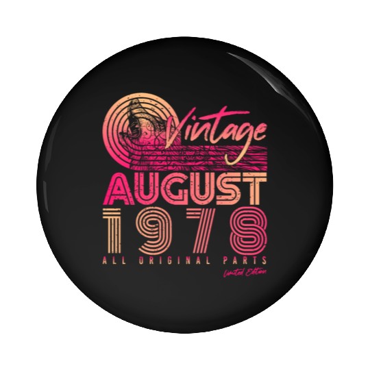 Retro 1978 In August Pin Buttons
