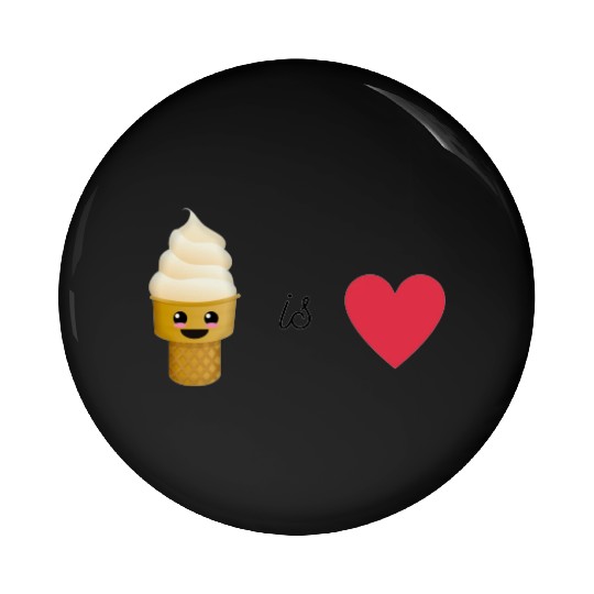 ice cream is love Pin Buttons