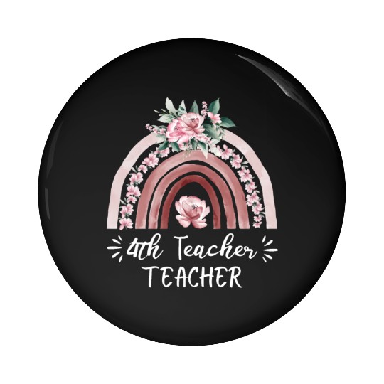 4th grade teacher floral rainbow back to school Pin Buttons