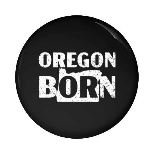 Oregon Born USA America Oregonians Travel Tourist Pin Buttons