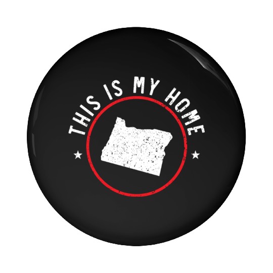 This Is My Home Oregon USA America Oregonians Pin Buttons