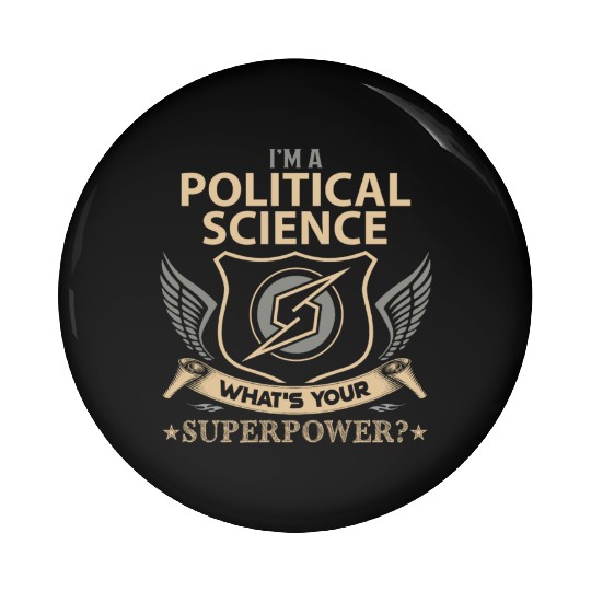 Political Science Pin Buttons - Superpower Job Gift It