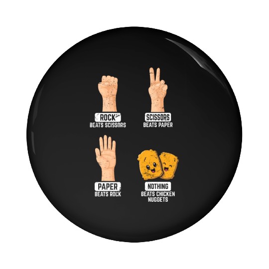 Rock Paper Scissors Nothing Beats Chicken Nuggets Pin Buttons