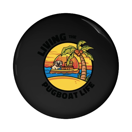 Tugboat Pugboat Life Sailing Pug Owner Boat Pin Buttons