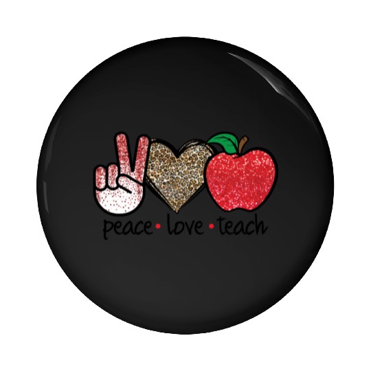 Peace Love Teach Back To School Teacher Gift Pin Buttons