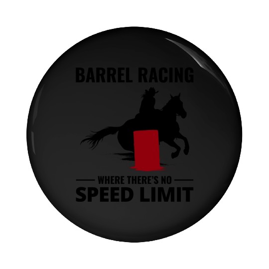 Barrel Racer Rodeo Racing Horse Riding Race Funny Pin Buttons