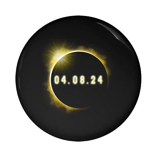Total Solar Eclipse 4.08.24 Totality Solar Eclipse Pin Buttons