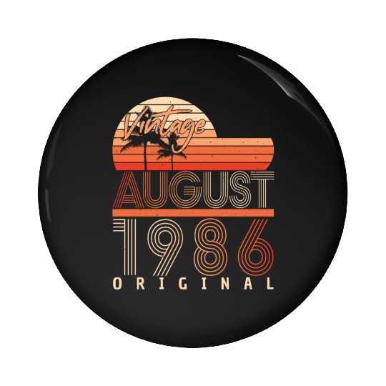 Birthday Greeting For August 1986 Pin Buttons