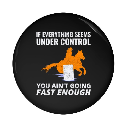 Barrel Racer Rodeo Racing Horse Riding Race Funny Pin Buttons